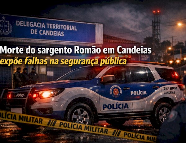 Morte do sargento Romão em Candeias expõe fragilidade da segurança pública